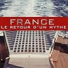 France, le retour d'un mythe